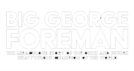 Big George Foreman title treatment on black